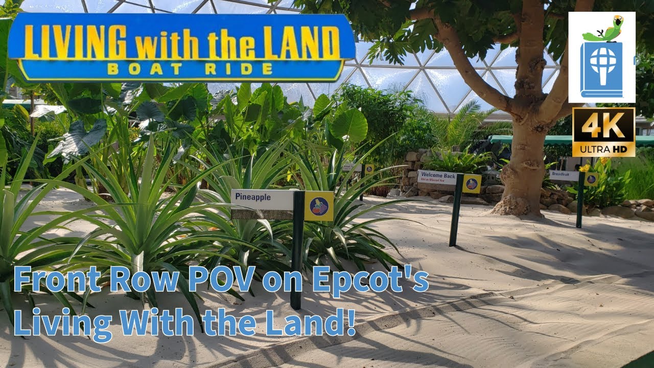 Front Row POV Epcot's Living With the Land!