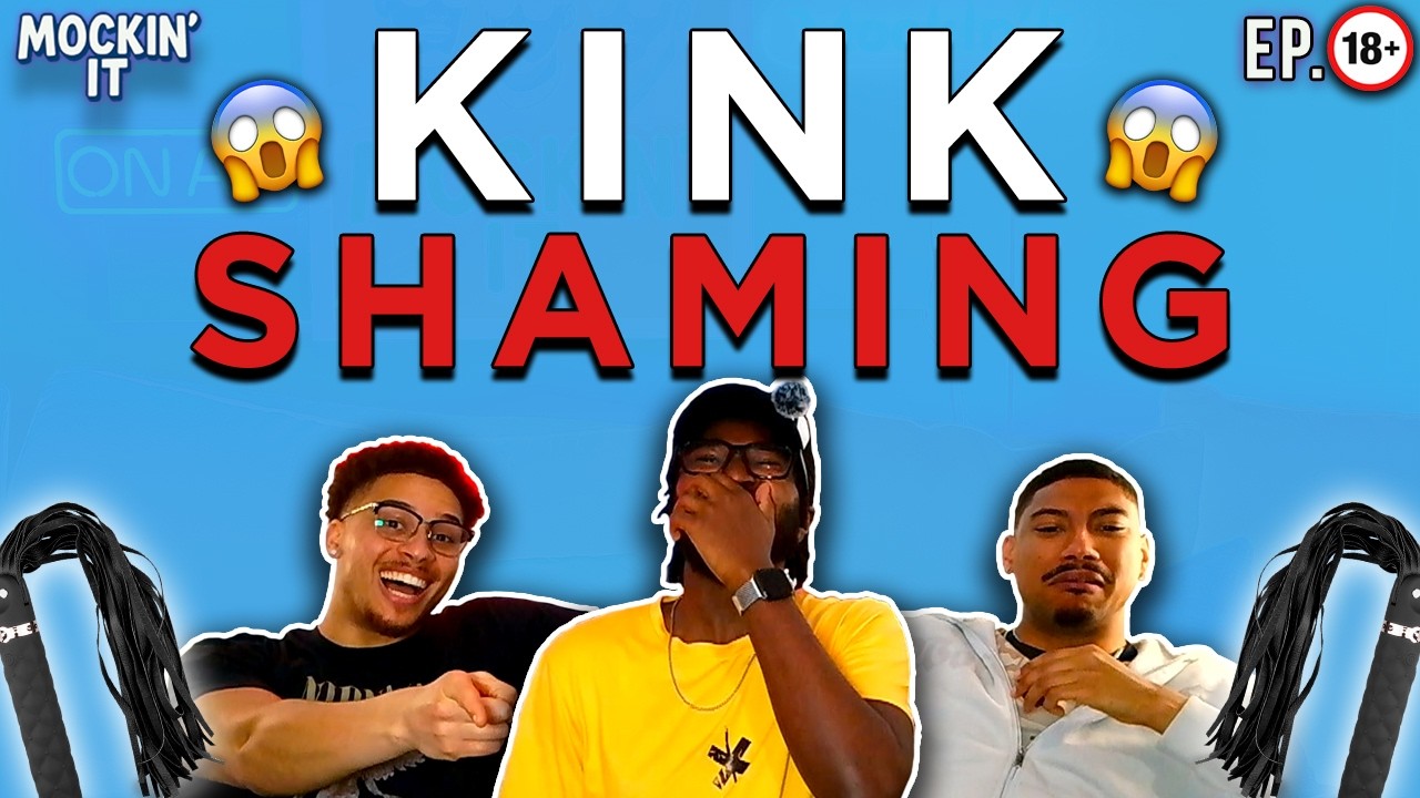 KINKS THAT SHOULD BE SHAMED!