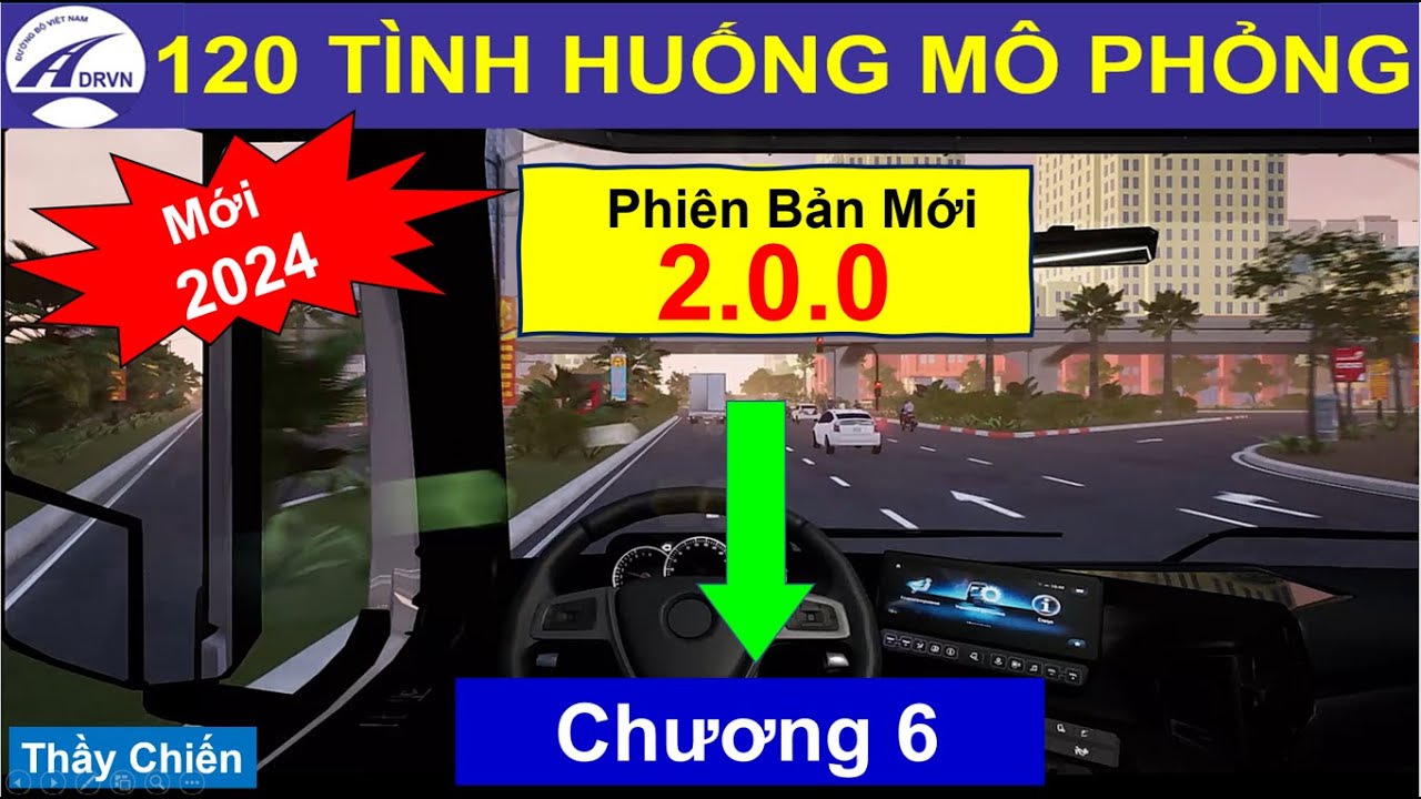 Mẹo Giải 120 Tình Huống Mô Phỏng v2.0.0 Mới Nhất Năm 2024 - chương 6 phần 1/Thầy Chiến
