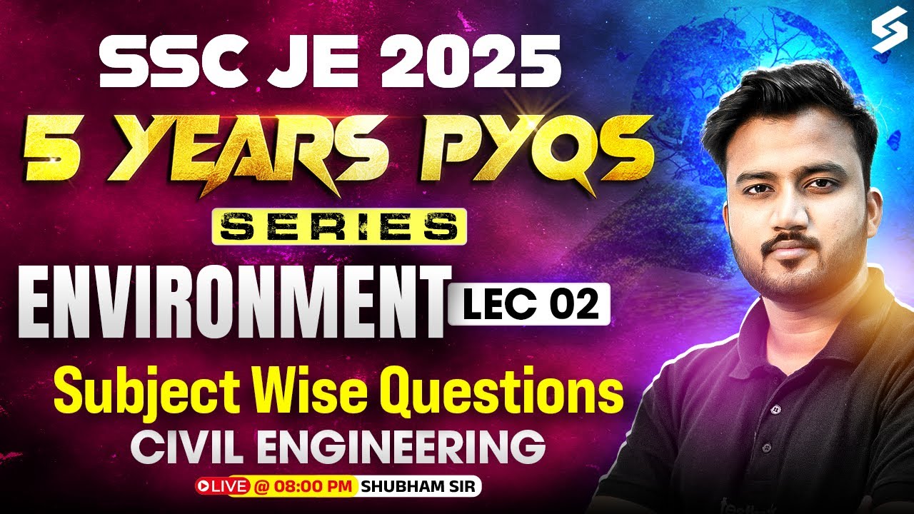 SSC JE Civil Classes 2025 | SSC JE Environmental Engineering PYQ Complete Solution by Shubham Sir