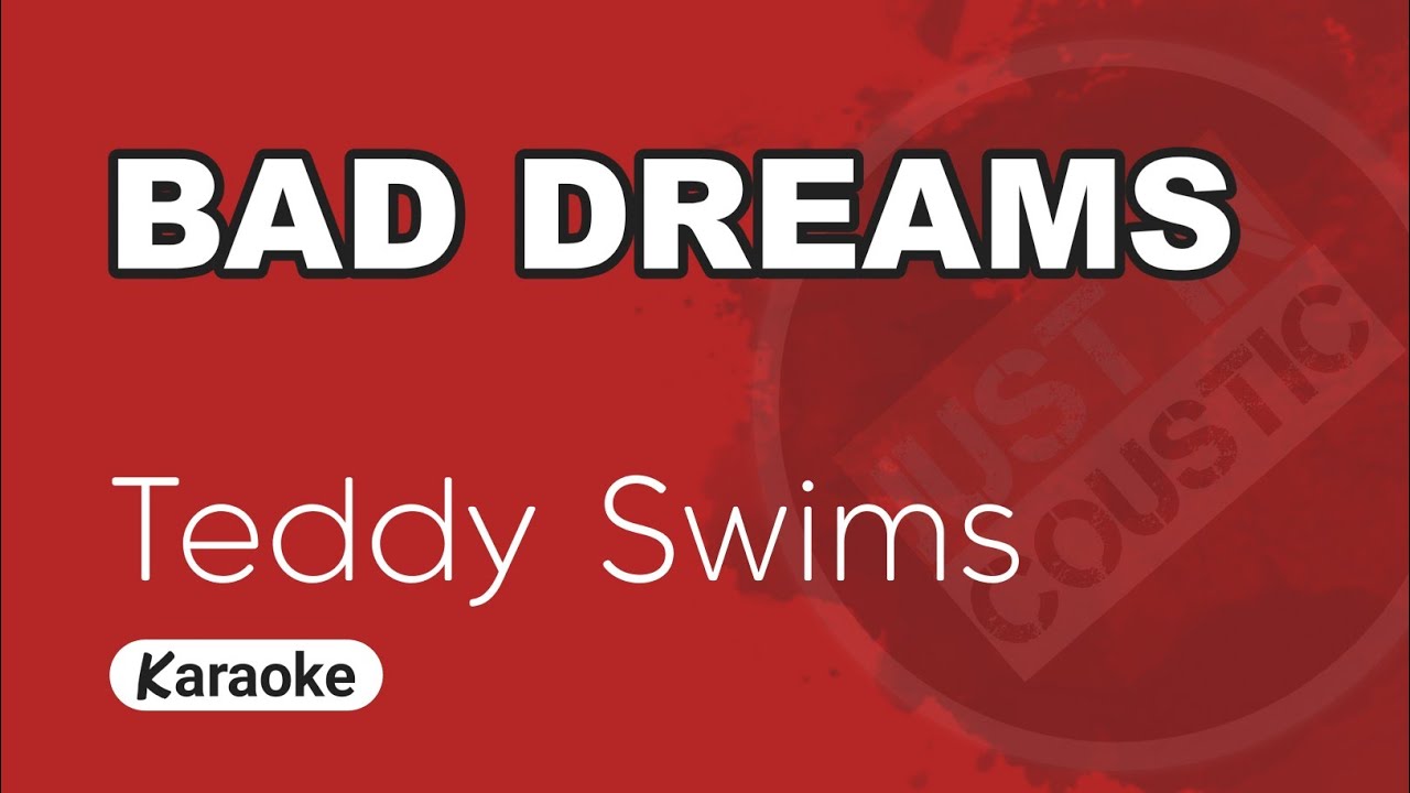 Teddy Swims - Bad Dreams (Karaoke with Lyrics)