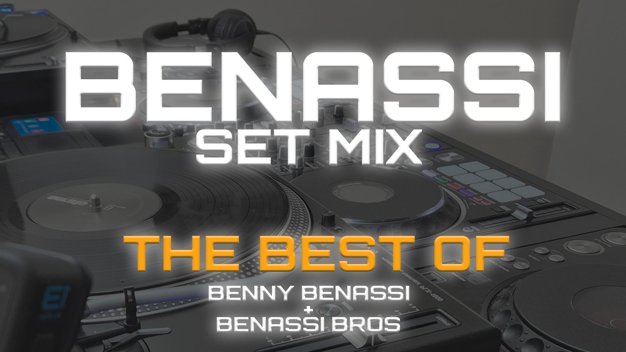 🎧 The Best Of Benny Benassi + Benassi Bros [2002–2006] | Satisfaction • Illusion • Able To Love...