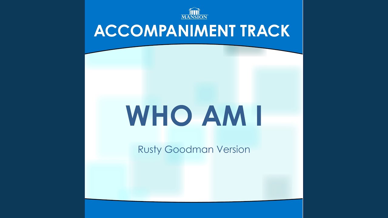 Who Am I (High Key Db-D with Background Vocals)