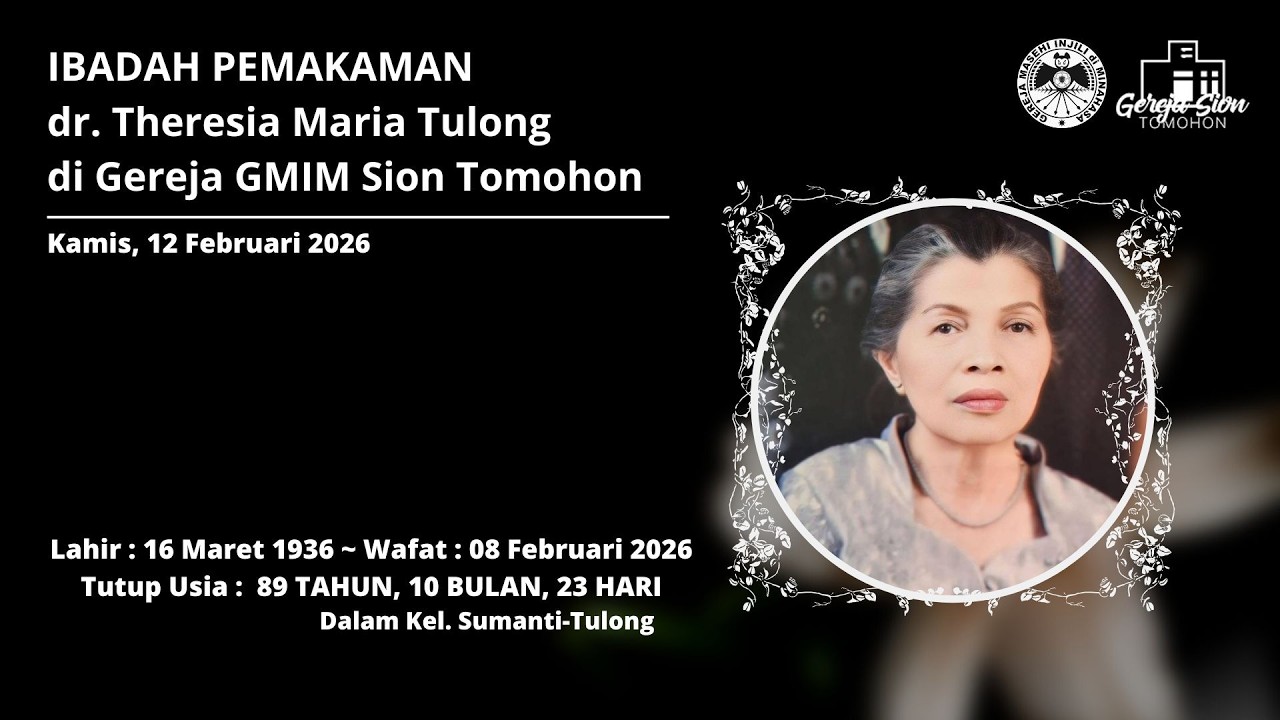 Ibadah Pemakaman Ibu dr. Theresia Maria Tulong | Kamis, 12 Februari 2026