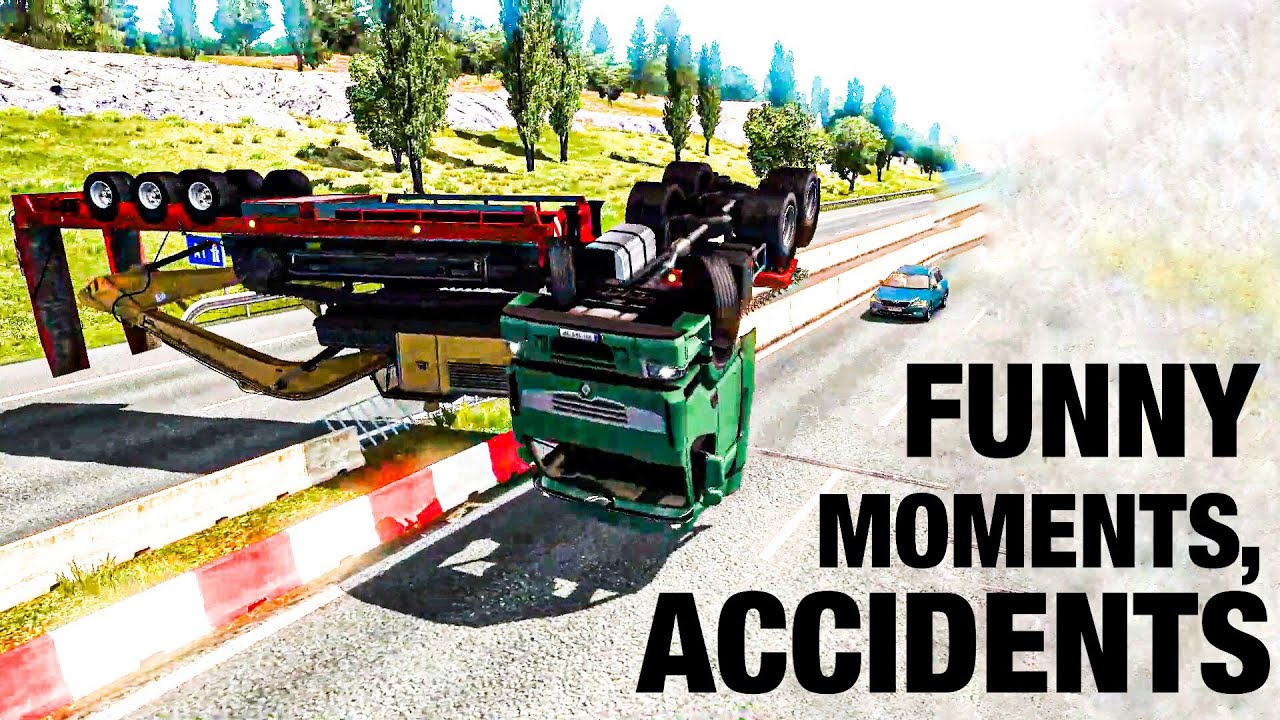 ETS 2: ★FUNNY MOMENTS, ACCIDENTS★ Single player