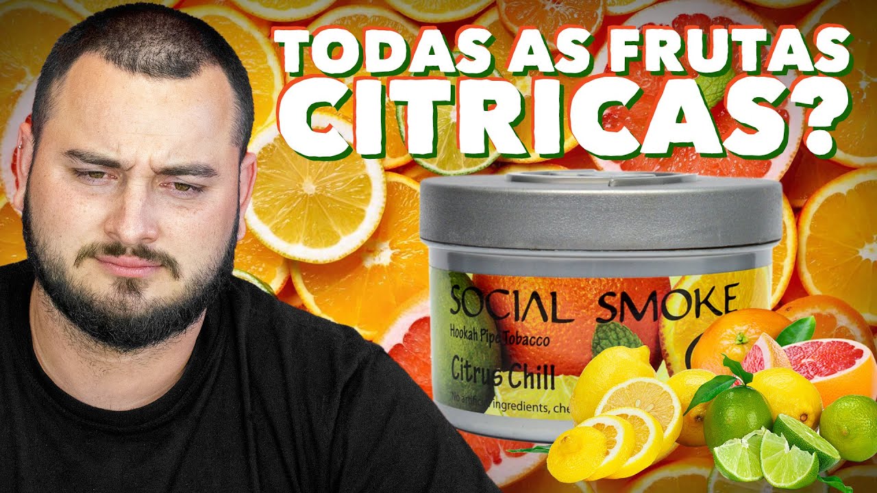 REVIEW SOCIAL SMOKE CITRUS CHILL C&Iacute;TRICO LIM&Atilde;O LARANJA - SESSAO COM O FIRFAO