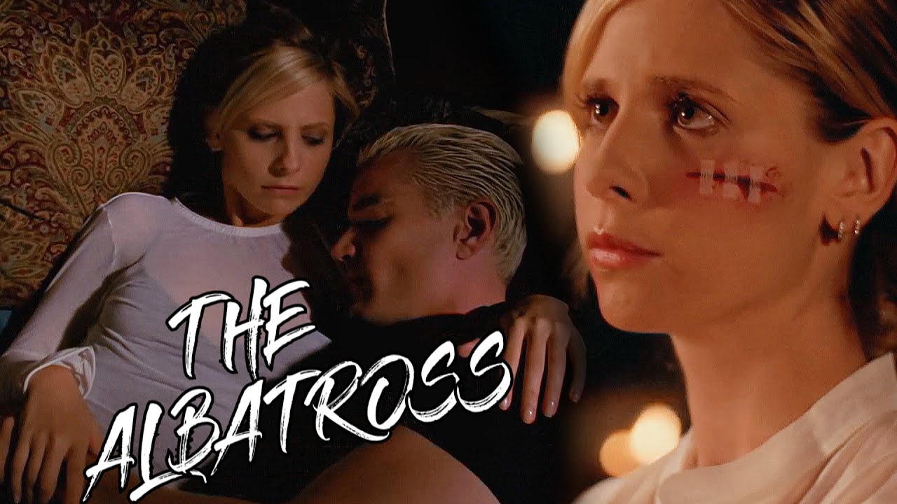 Spike/Buffy - The Albatross [Buffy The Vampire Slayer]