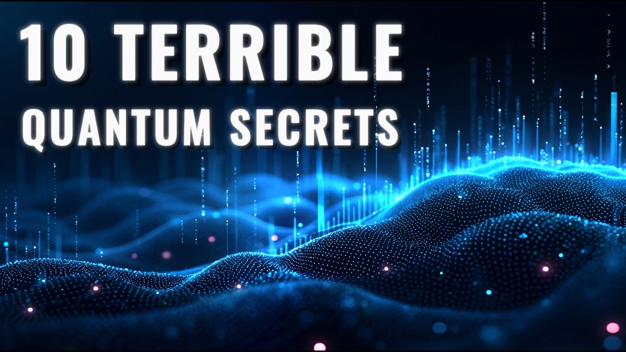 10 Quantum Secrets Scientists Are Terrified to Tell You