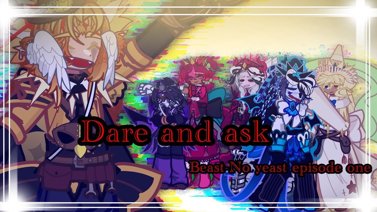 Beast-No yeast ep 1:The dare and ask||Cookie run kingdom||Gacha life two||My AU