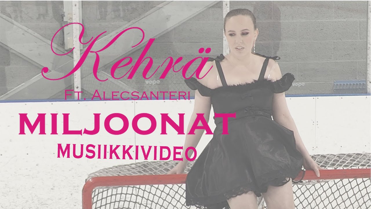 Kehr&auml; - Miljoonat (MUSIIKKIVIDEO)