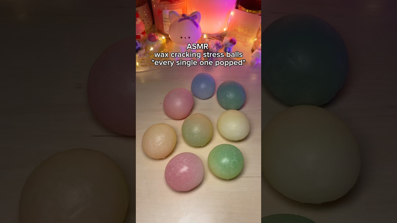 wax cracking nanotape stress balls ASMR #stressball #squishy #asmr #asmrforsleep