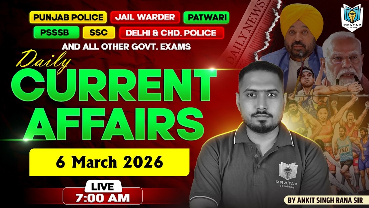 6 March Current Affairs 2026 | Today Current Affairs | Current Affairs in Punjabi Ankit Singh