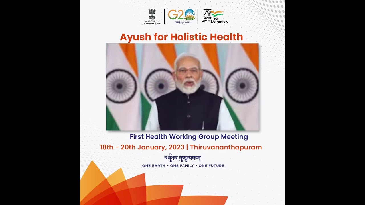 G-20 presidency - Ayush for holistic health