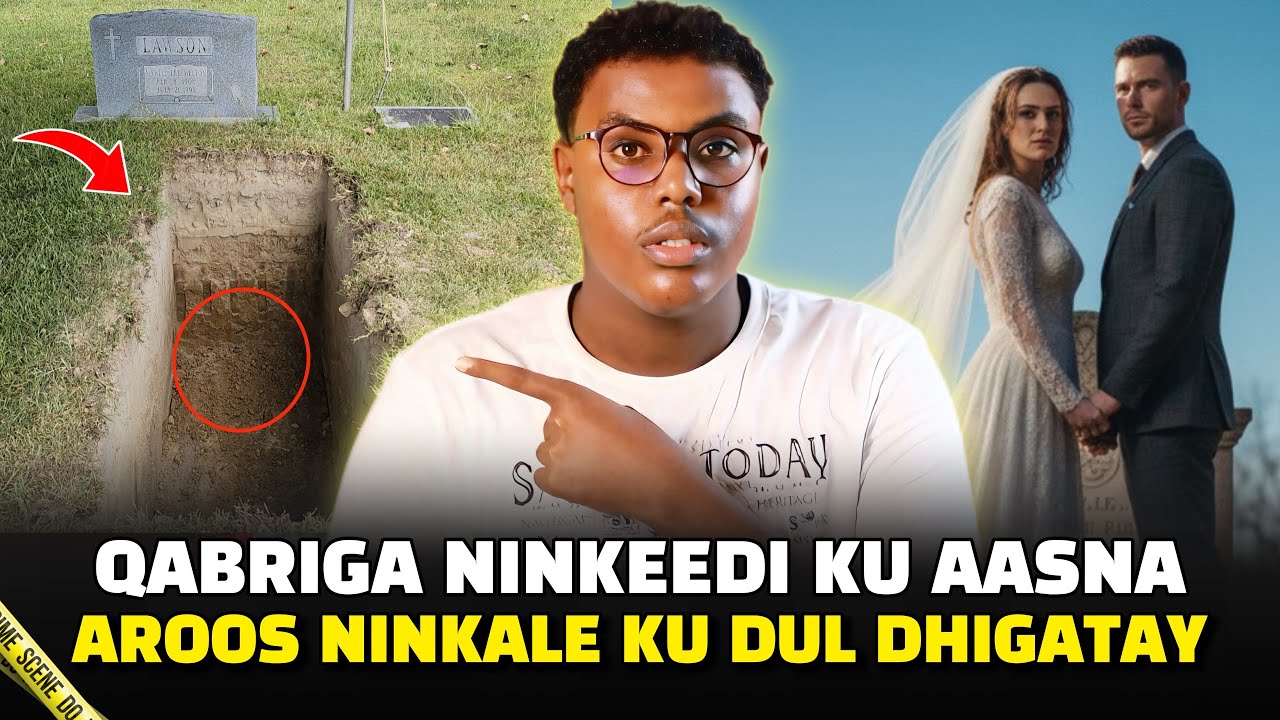 QABRIGA NINKEEDII AYAY NIN KALE KU DUL AROOSTAY! | QISO DADKOO DHAN AAMINAYNIN LAAKIN XAQIIQA AH