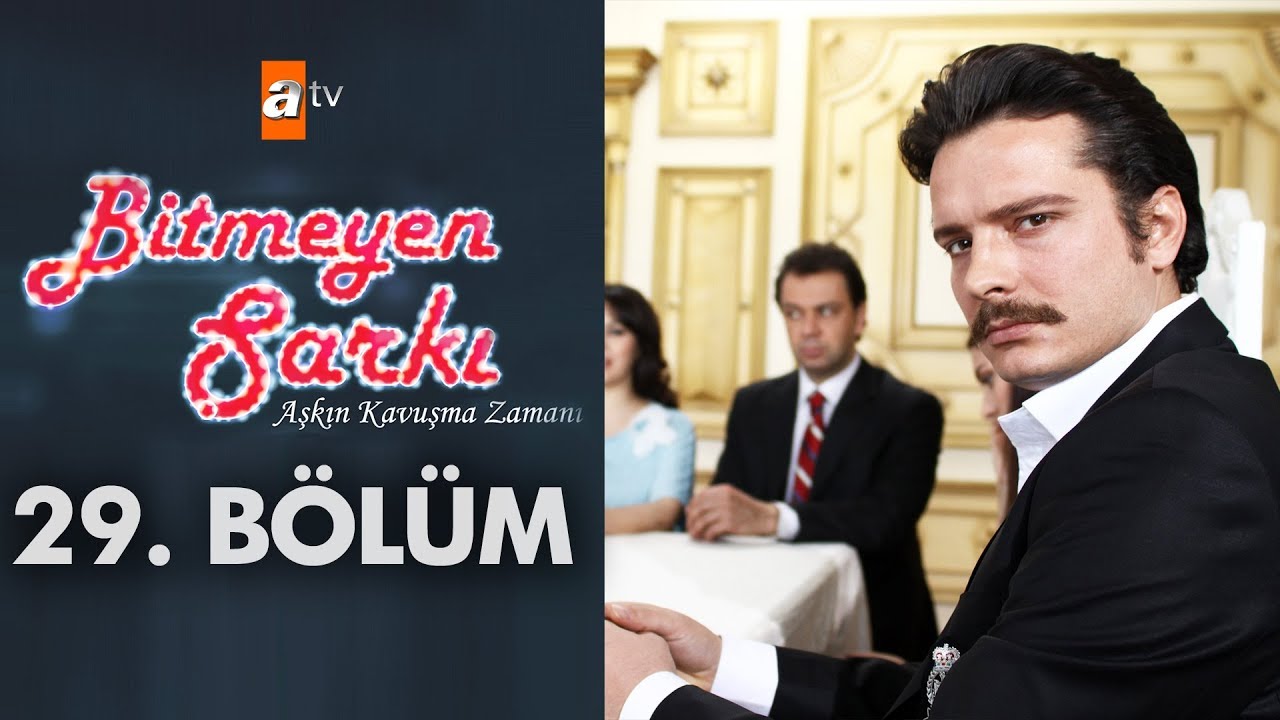 Bitmeyen Şarkı 29. Bölüm