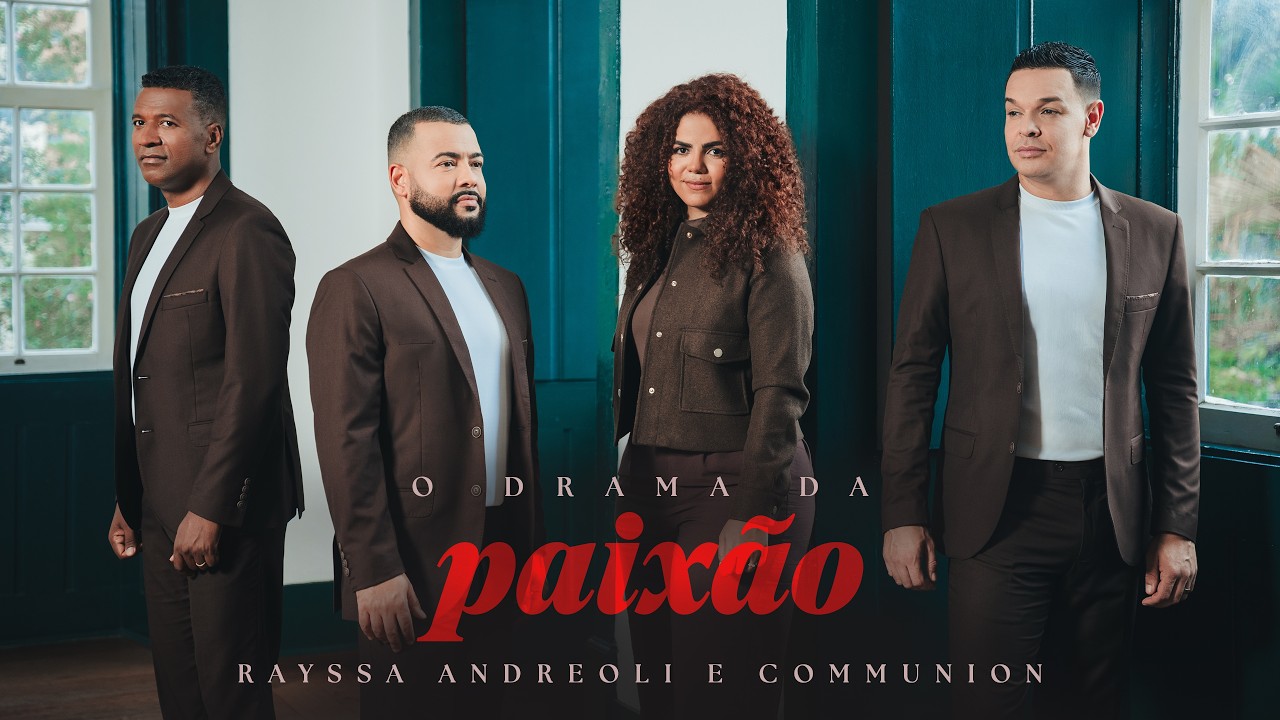 RAYSSA ANDREOLI E COMMUNION  - O DRAMA DA PAIX&Atilde;O | SEMANA SANTA 2026
