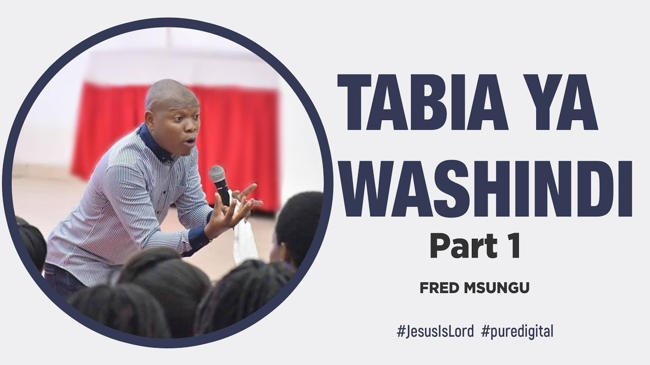 Fred Msungu- Tabia ya washindi(part1)