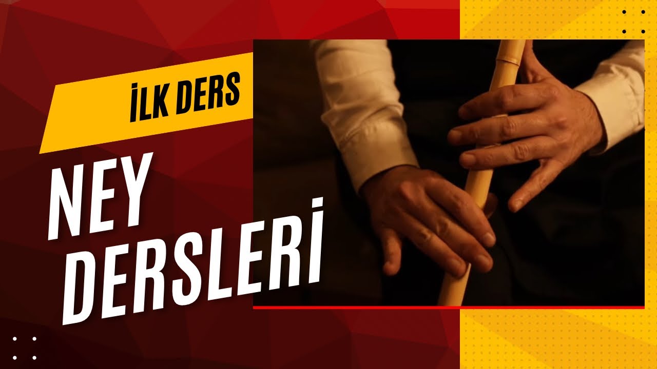Başlangıç Seviye 1.Ders (Yıldız Ney İle)