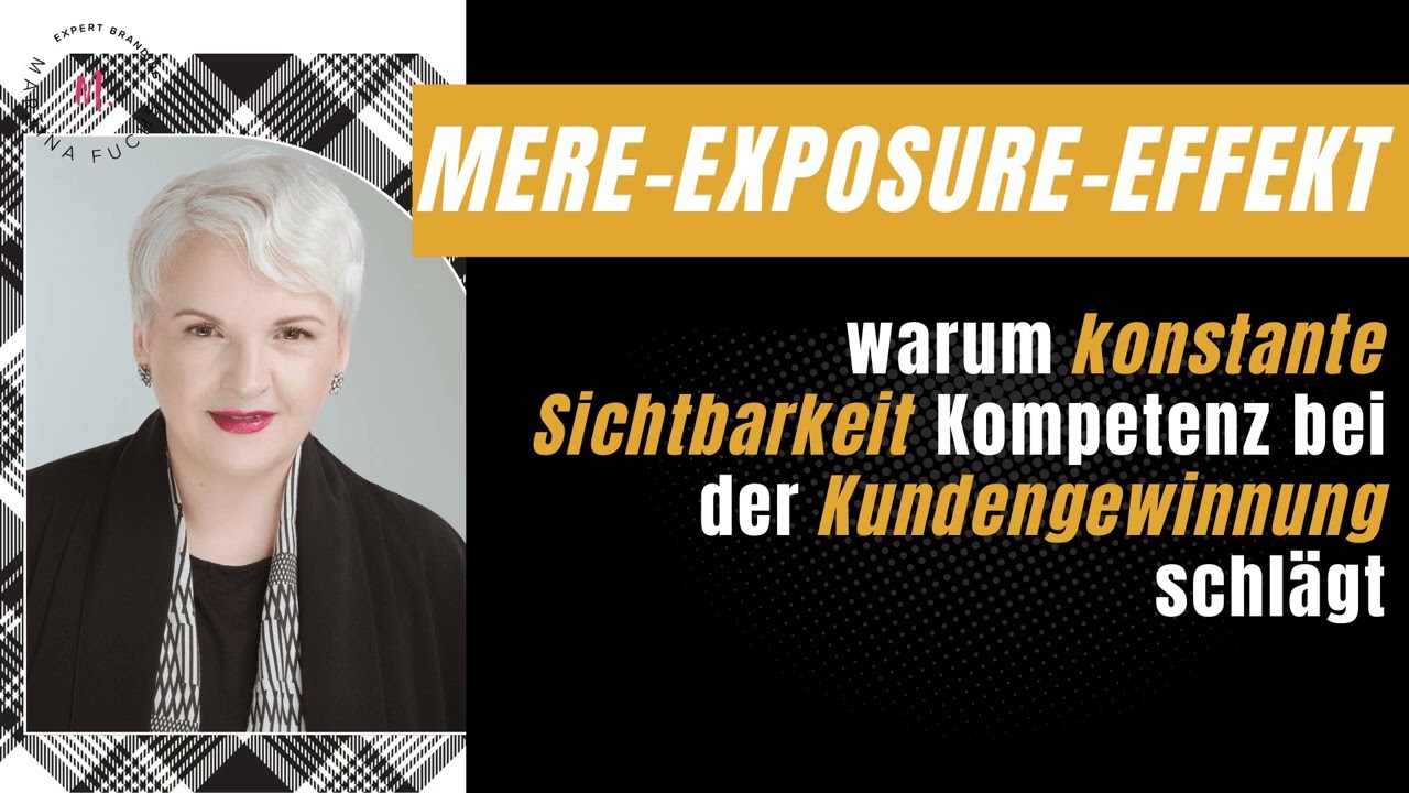 Mere-Exposure-Effekt: konstante Sichtbarkeit schlägt Kompetenz