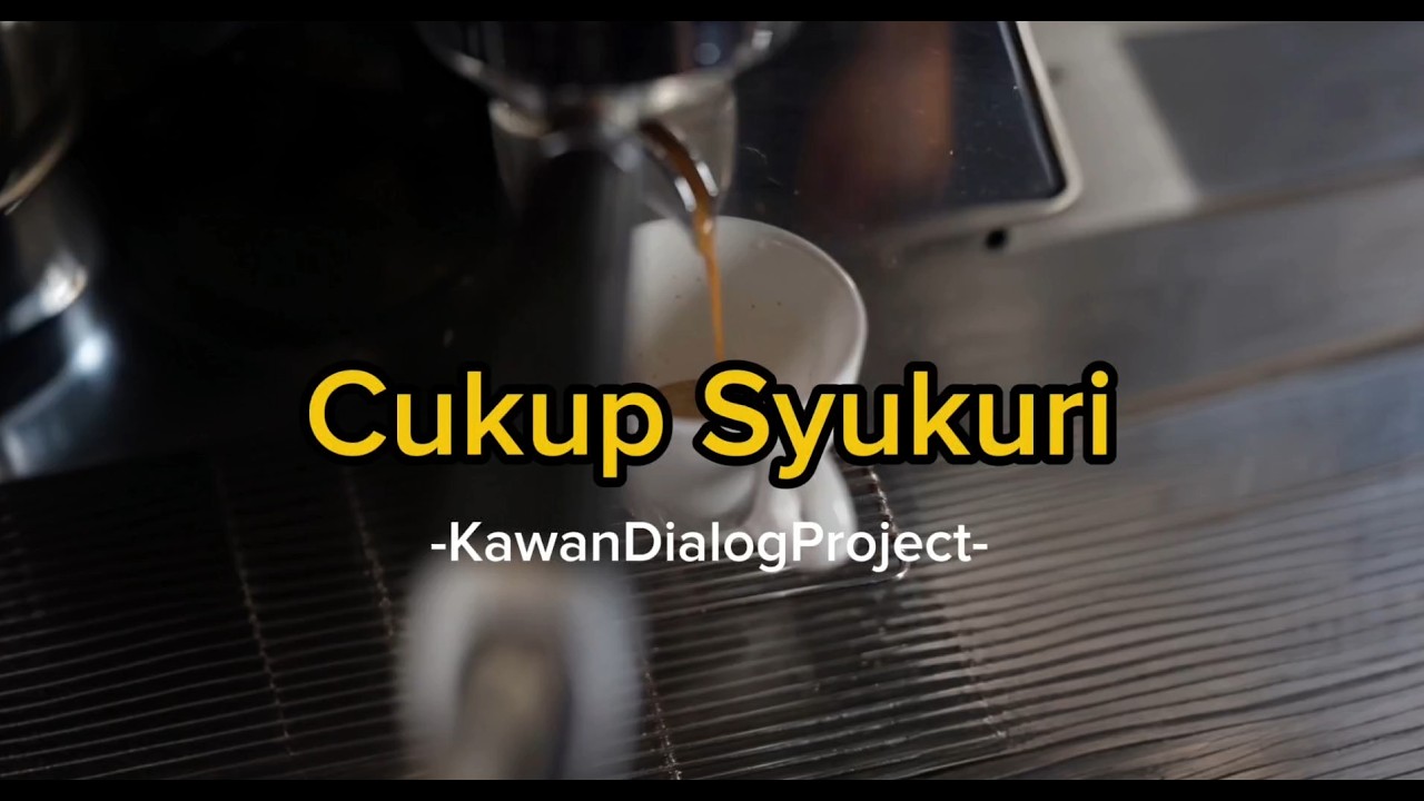 Cukup Syukuri - KawanDialogProject (Official Lyric Video)