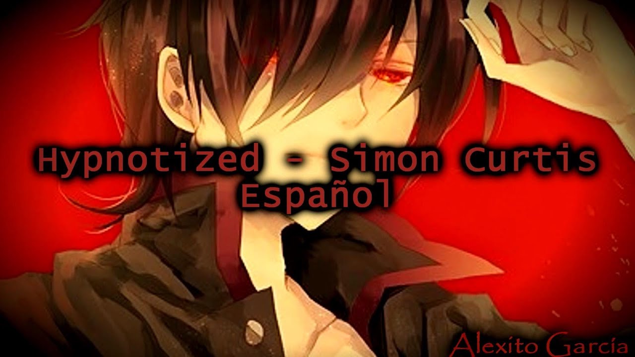 Hypnotized - Simon Curtis [Sub Español]