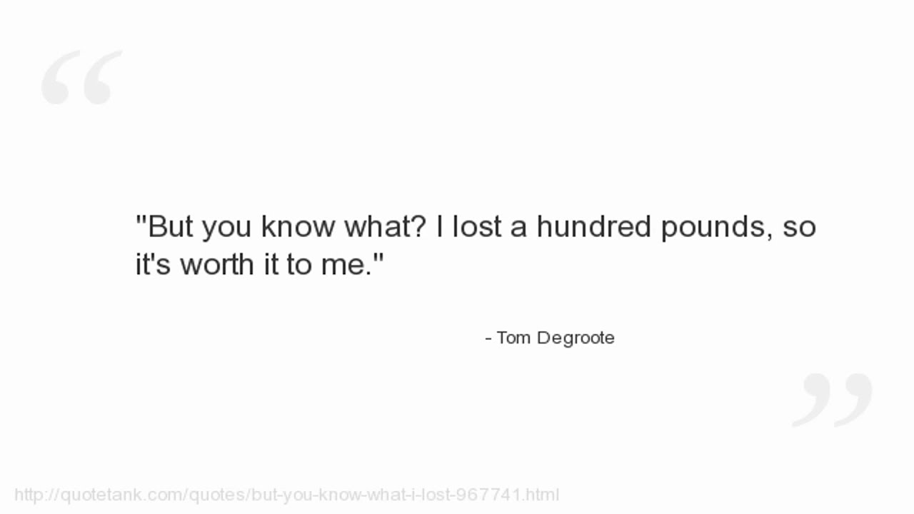 Tom Degroote Quotes