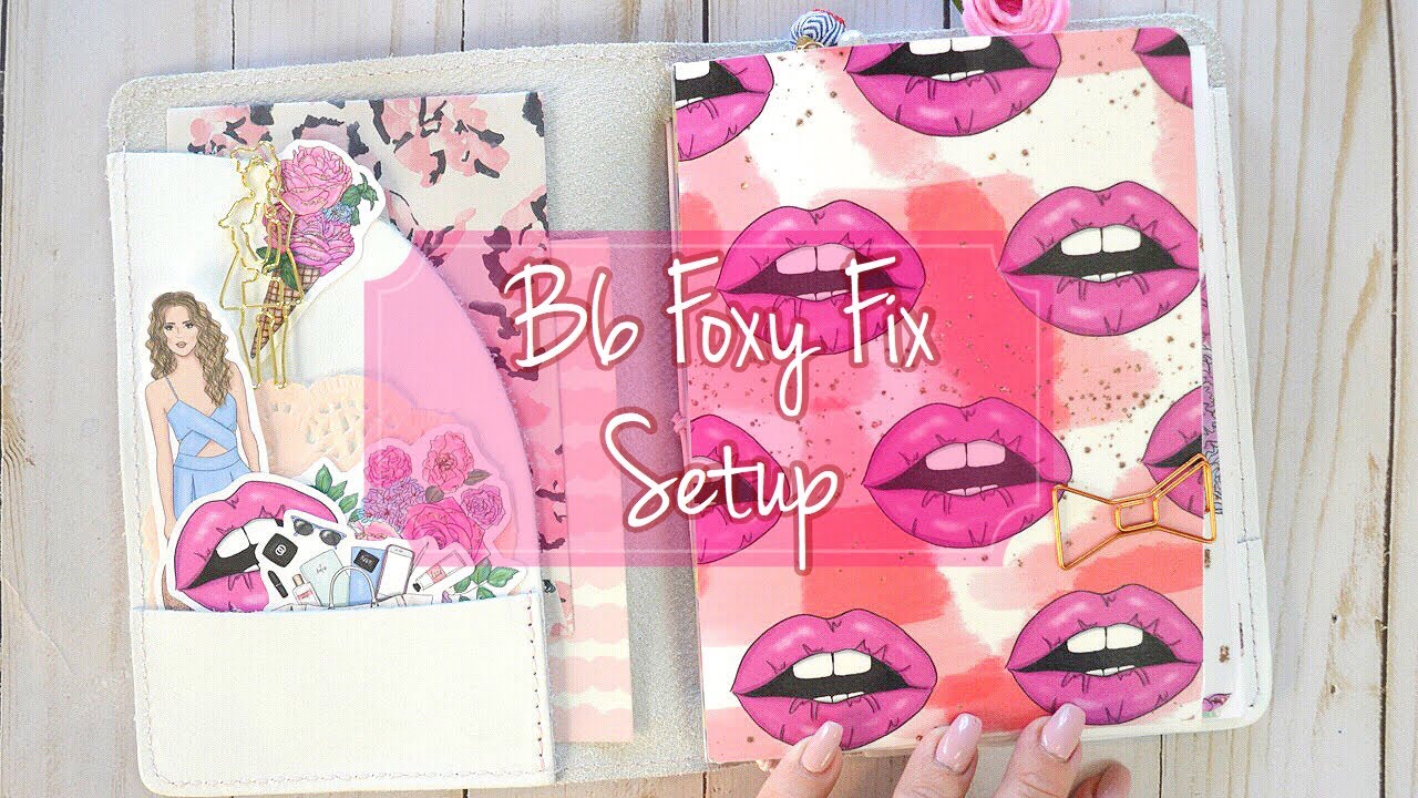 B6 Foxy Fix Traveler's Notebook Setup