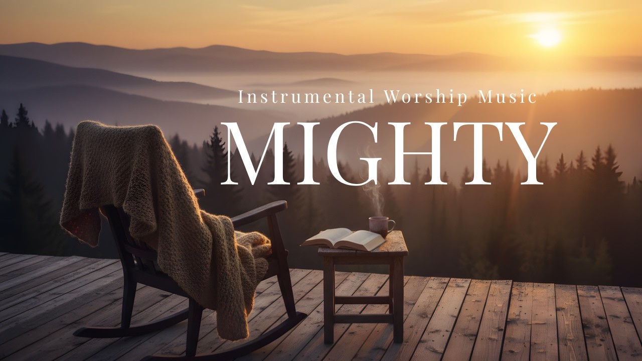 MIGHTY - Soaking Worship Instrumental 2026 | Moment With God
