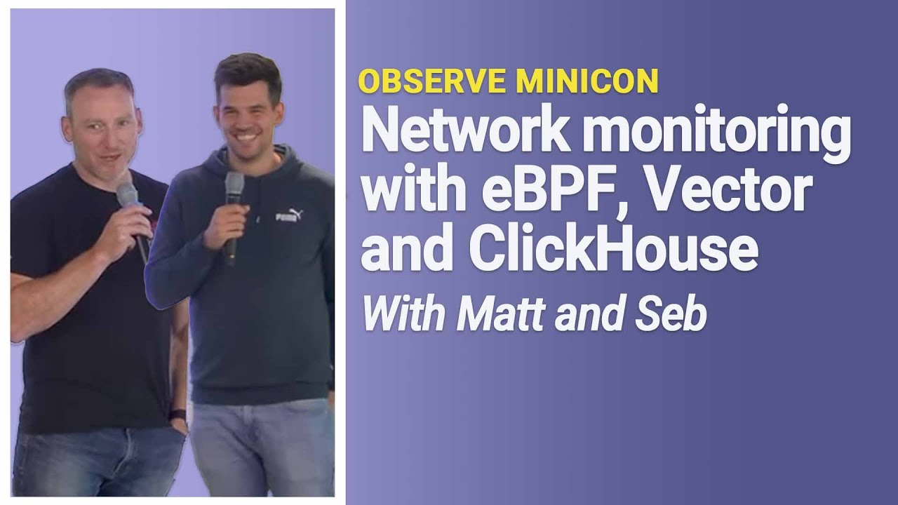 Network monitoring with eBPF, Vector and ClickHouse