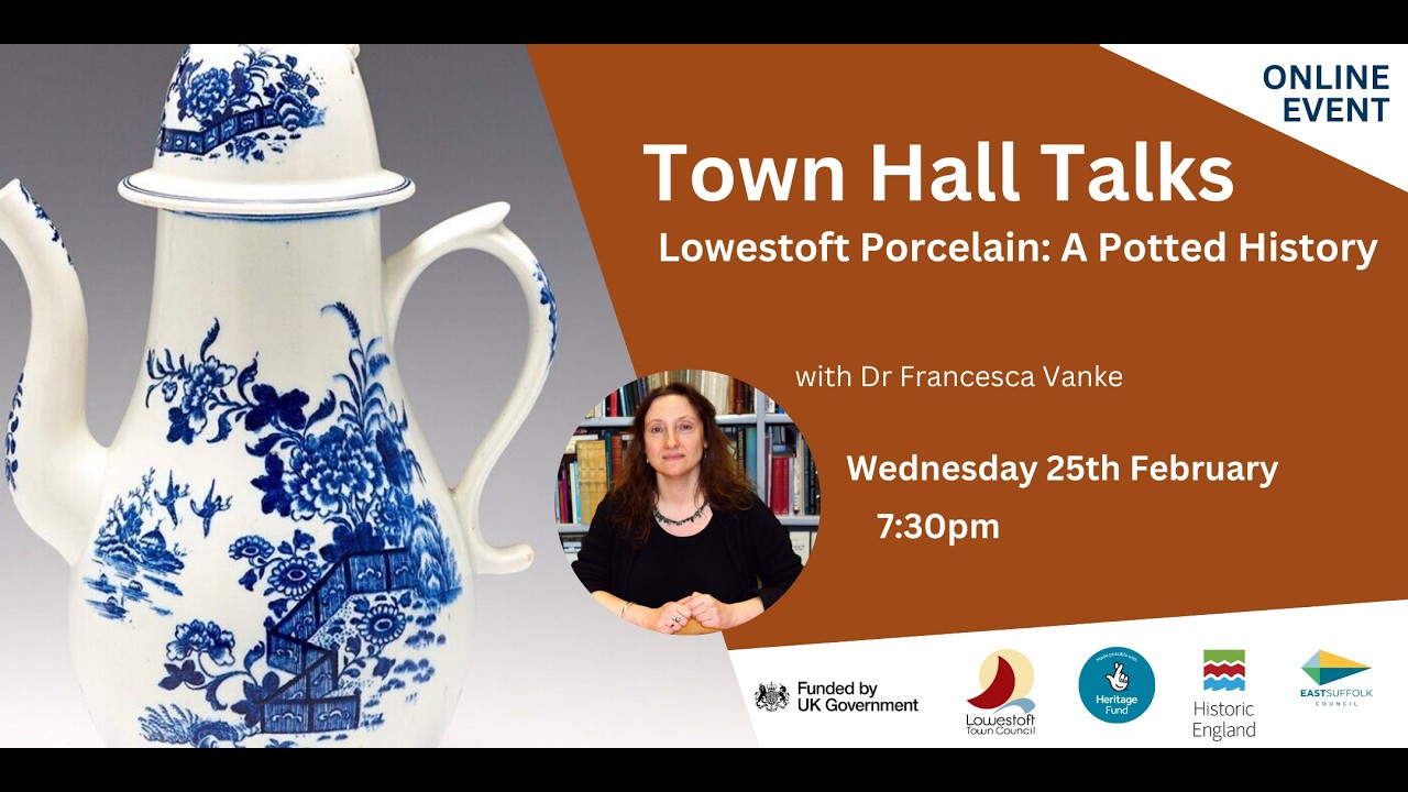 Town Hall Talks: The History of Lowestoft Porcelain