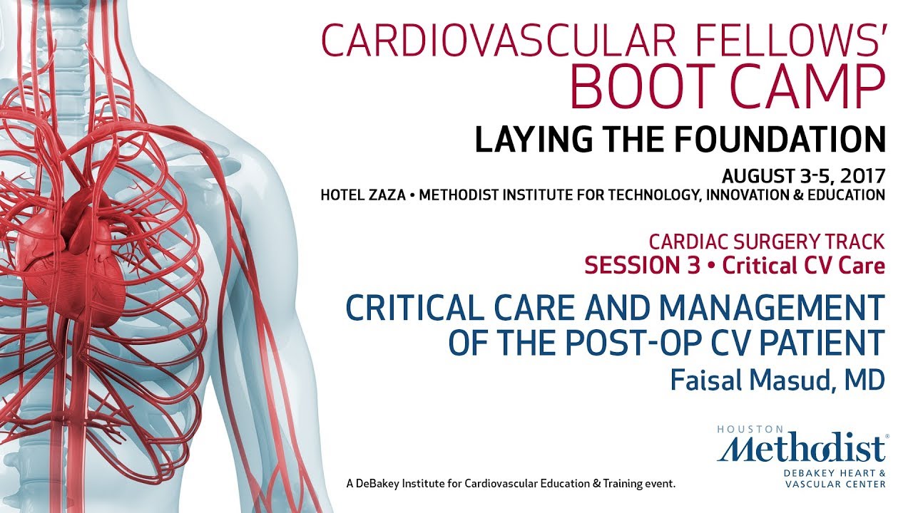 Critical Care and Management of the Post-Op CV Patient (Faisal Masud, MD)