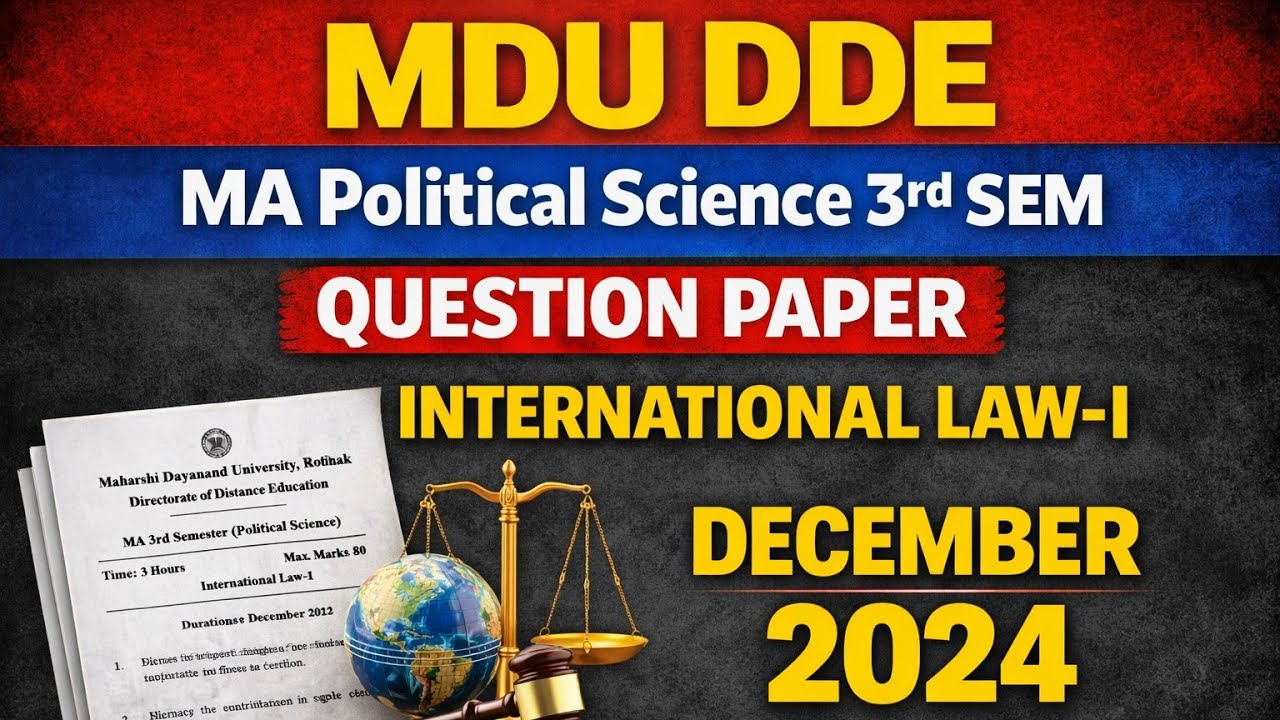MDU DDE MA 3rd SEM POLITICAL SCIENCE QUESTION PAPER OF INTERNATIONAL LAW-I DEC 2024