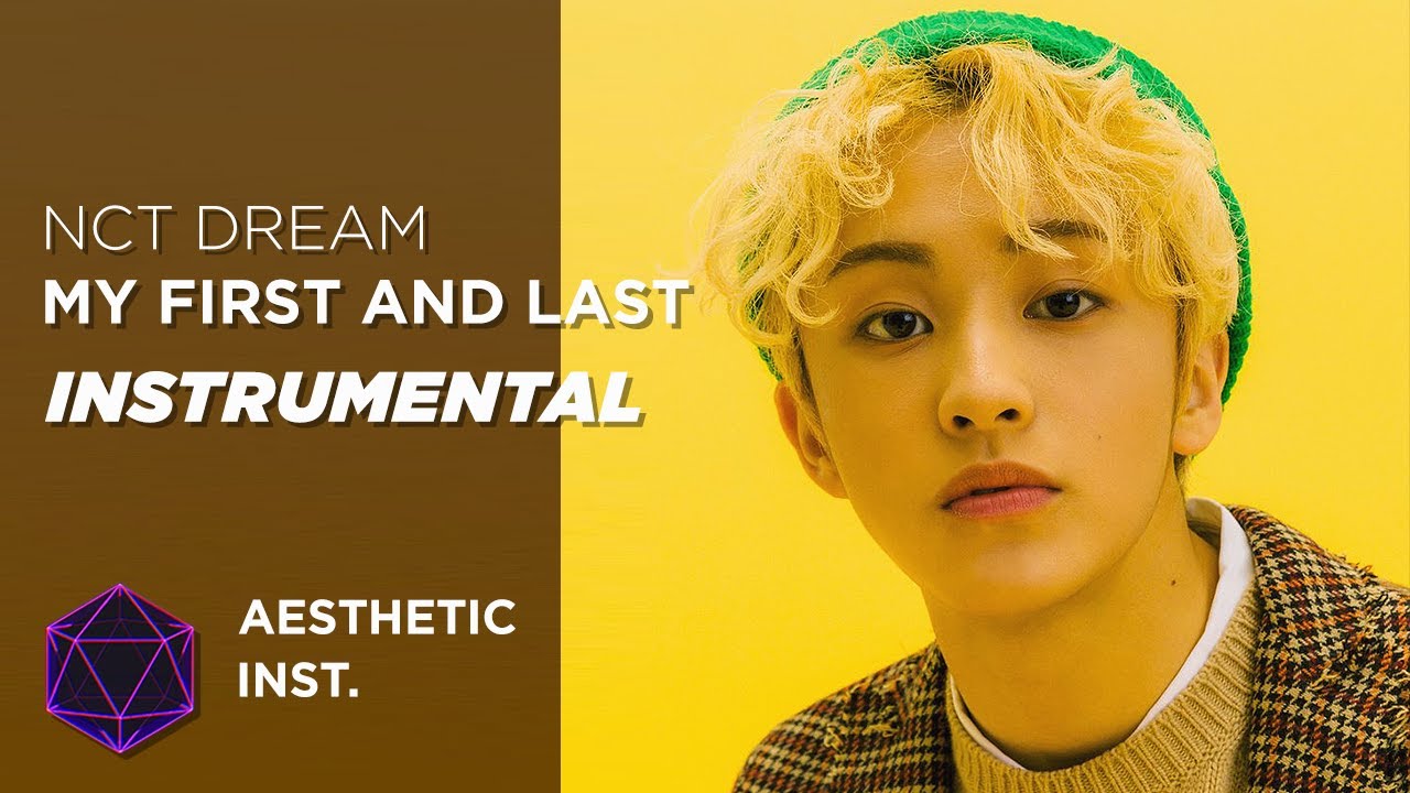 NCT DREAM - My First and Last (Official Instrumental)