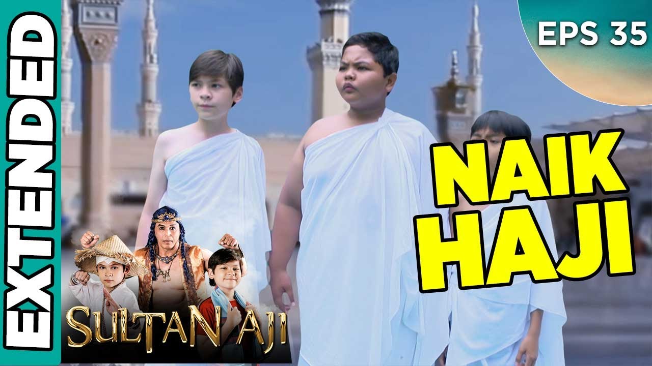 Keren Banget, Kentung dkk Naik Haji Tanpa Orang Tua - Sultan Aji