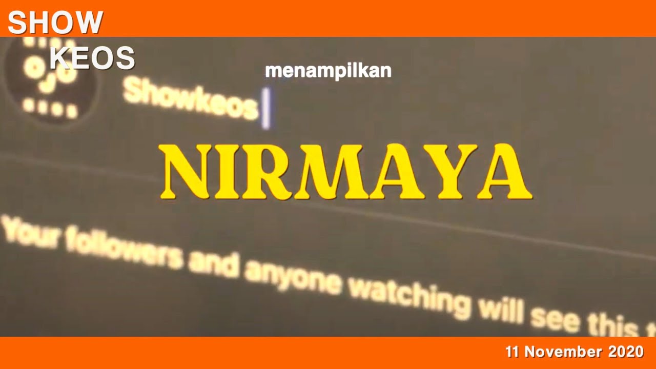 SHOWKEOS   NIRMAYA