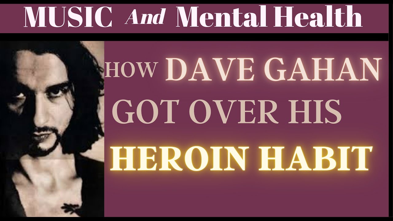 How Dave Gahan of Depeche Mode got In Recovery and off Heroin and other drugs