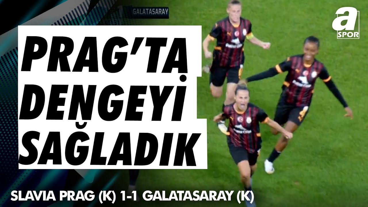 Galatasaray Arzu Karabulut'la Eşitliği Yakaladı! Slavia Prag (K) 1-1 Galatasaray (K)