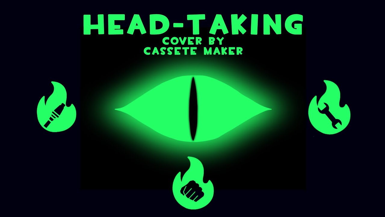 Head-Taking Cassete Edition [Triple Trouble The Encore cover]