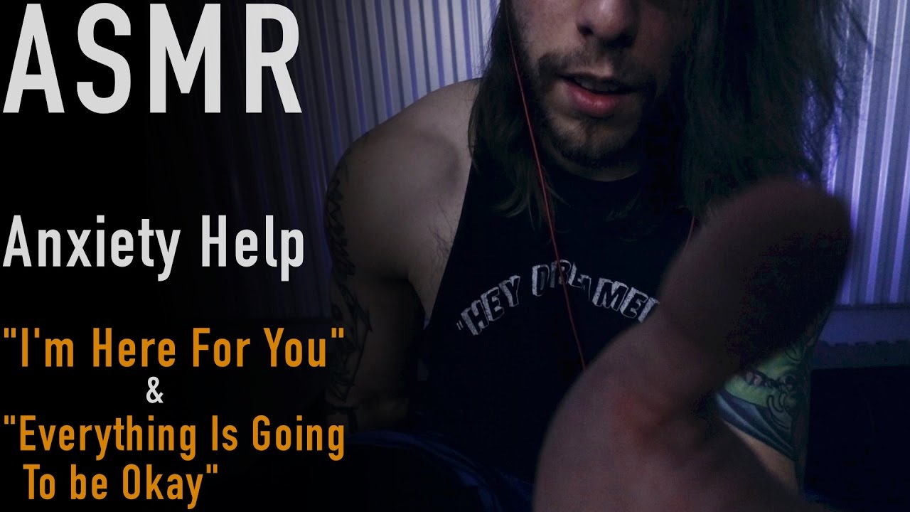 Relaxing Anxiety Help ASMR