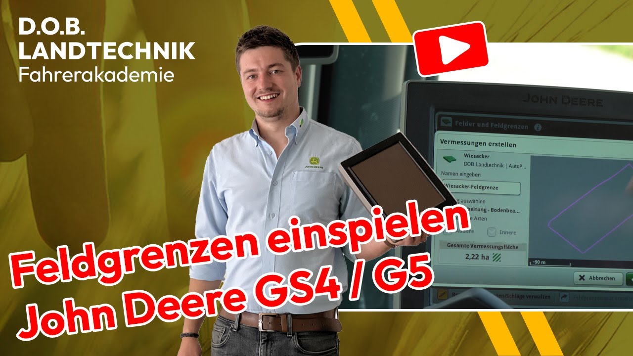 DOB Fahrerakademie #8 Feldgrenzen einspielen John Deere GS4 / G5 Feldgrenzen einspielen