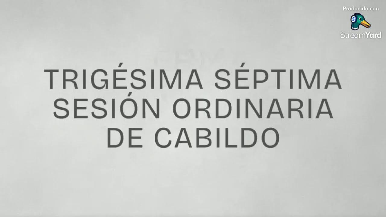 Trigésima Séptima Sesión Ordinaria de Cabildo