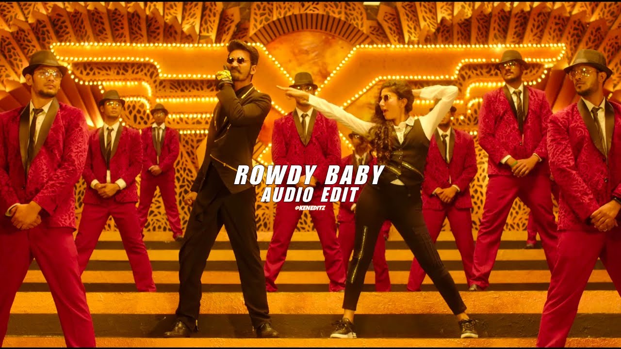 Rowdy baby - maari 2 [ edit audio ]