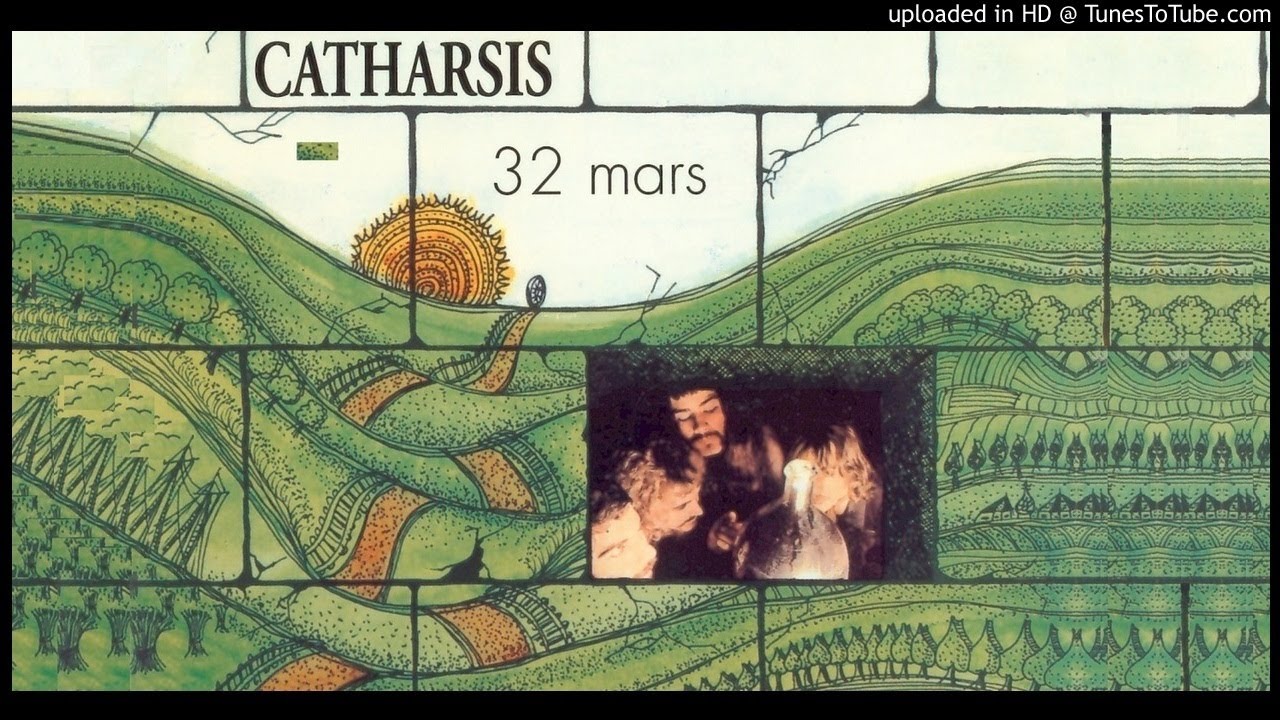 Catharsis ► 32 Mars [HQ Audio] 1974