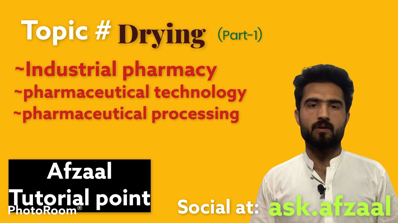 Drying/industrial pharmacy,pharmaceutical technology,pharmaceutical processes/part-1/urdu-Hindi