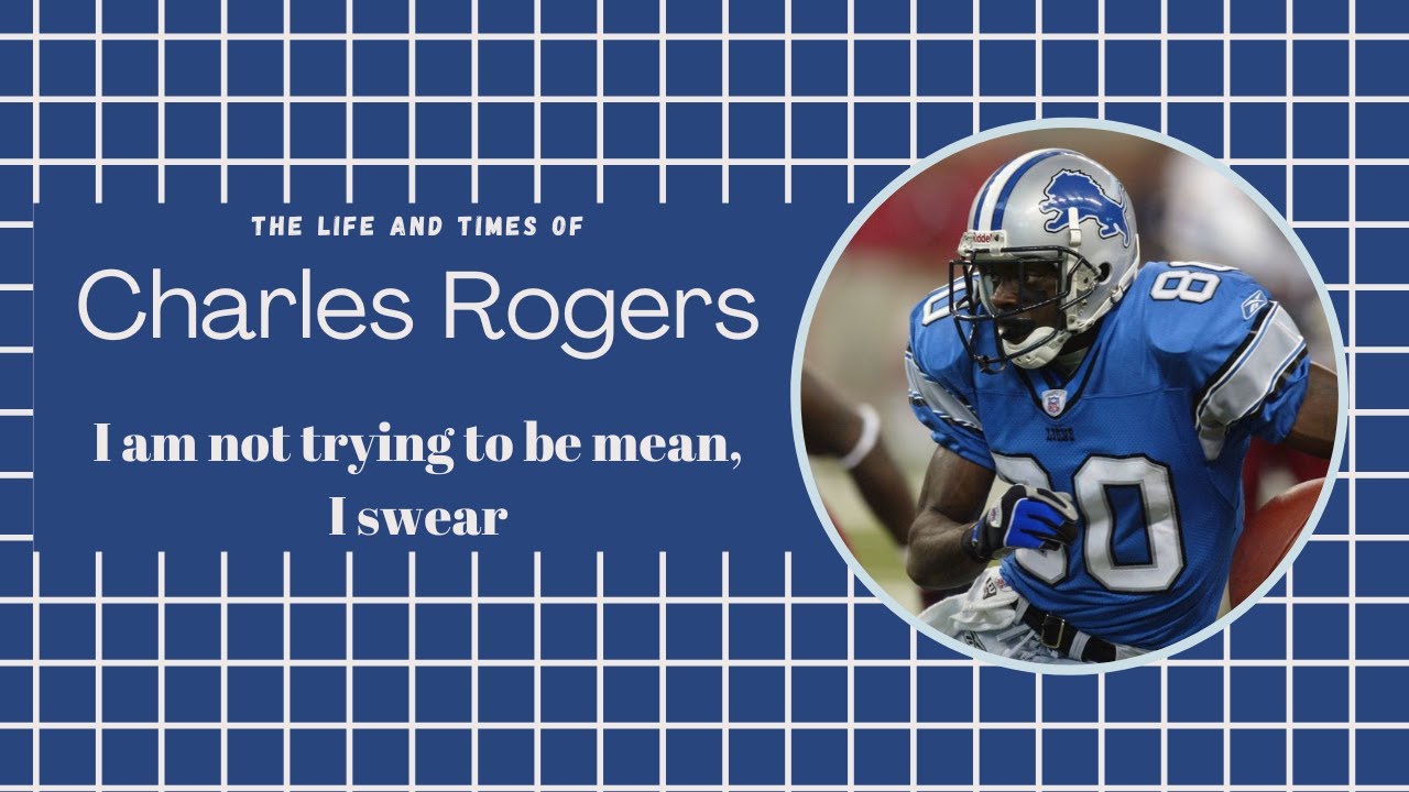 The Life and Times of Charles Rogers