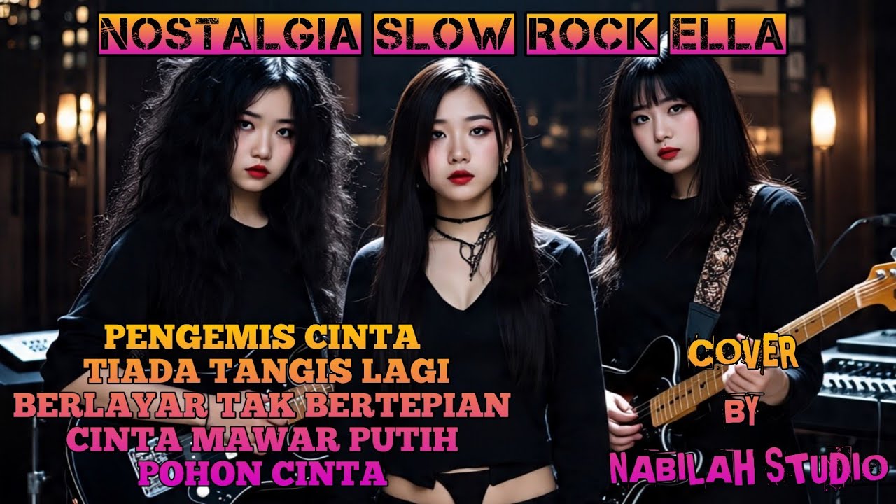 NOSTALGIA SLOW ROCK ELLA COVER BY NABILAH STUDIO 