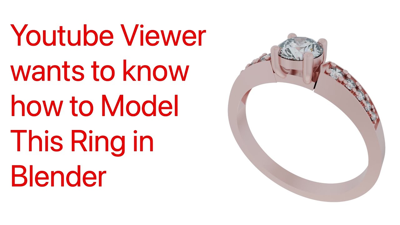 Lets Design This for a YouTube Viewer!   Blender Jewelry Design made Easy
