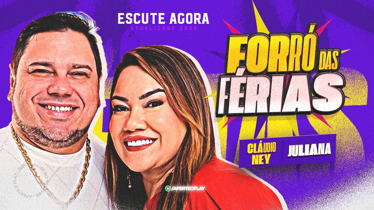 Cláudio Ney e Juliana 2025 - CD das Férias - Últimos Lançamentos Atualizados