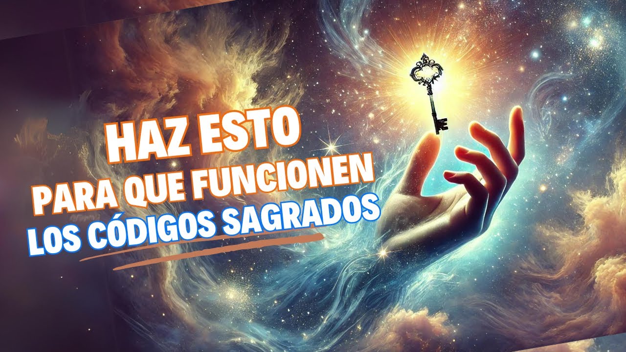 5 Claves Infalibles para Activar los C&oacute;digos Sagrados y Manifestar tus Deseos