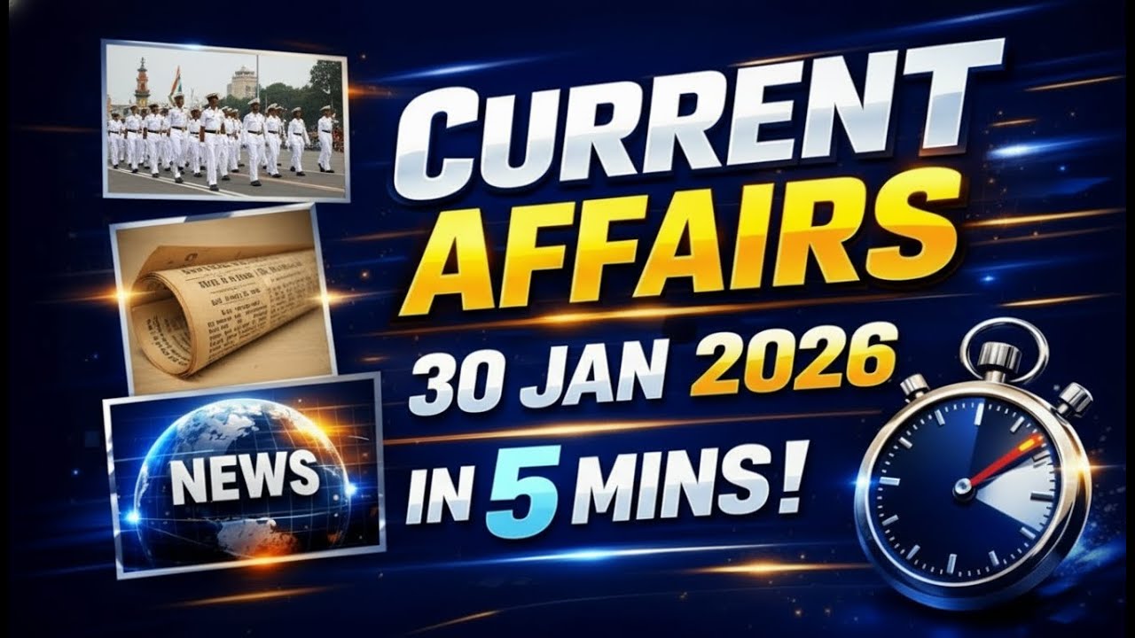 Daily Current Affairs – 30 January 2026 | In Just 5-Minute